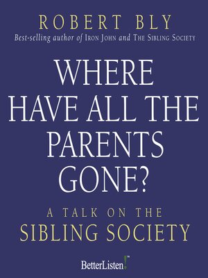 cover image of Where Have all the Parents Gone